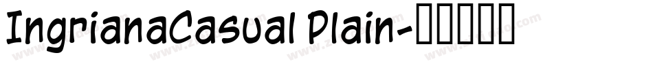 IngrianaCasual Plain字体转换